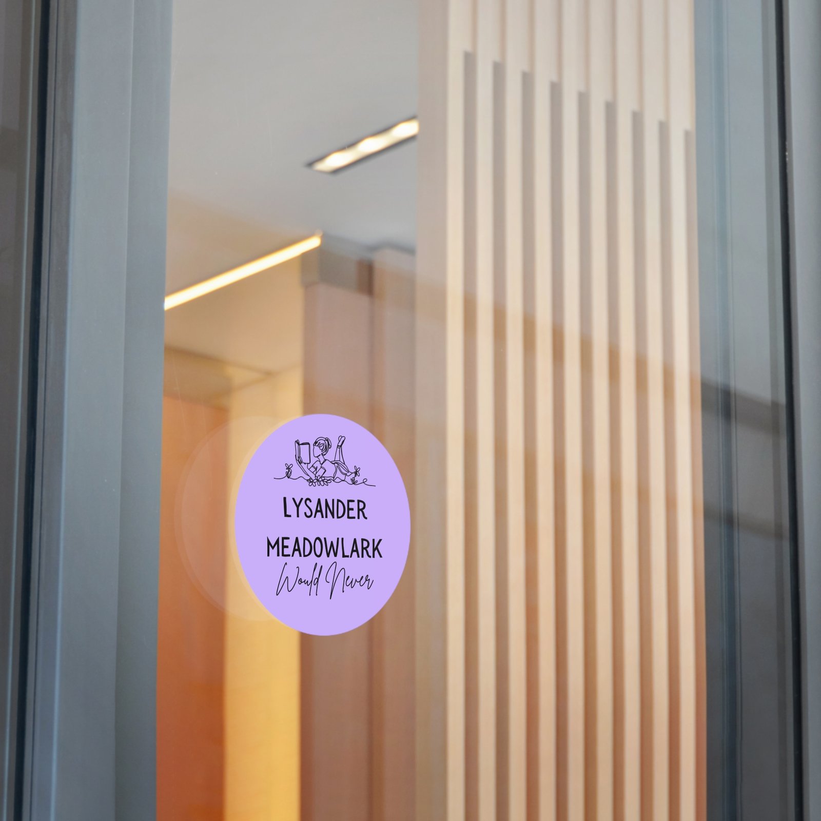 "lysander meadowlark would never" round vinyl sticker — literary quote, lavender aesthetic "lysander meadowlark would never" round vinyl sticker — literary quote, lavender aesthetic