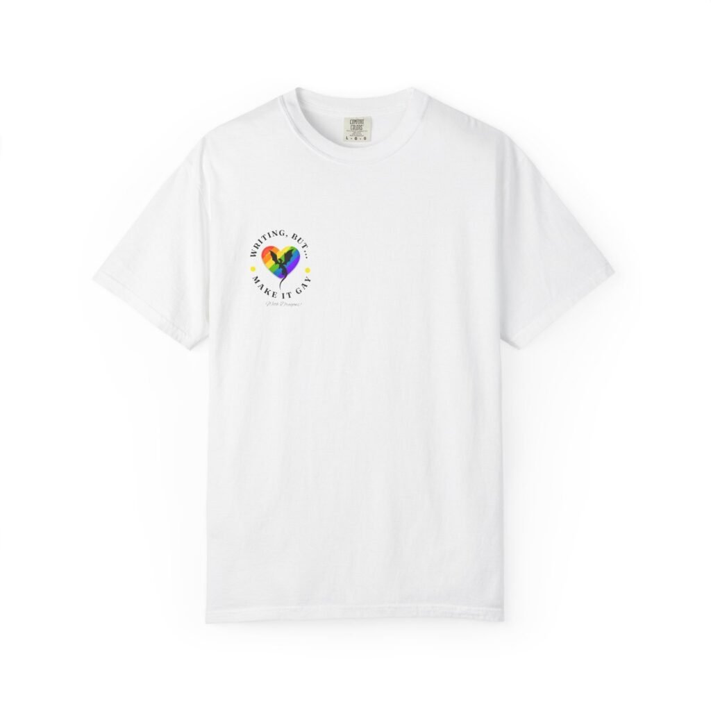 Writing, But Make It Gay T-shirt | Rainbow Heart Dragon Back Print