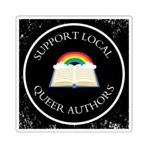 Sticker — Support Local Queer Authors Rainbow Book Square Sticker