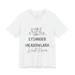 Lysander Meadowlark Would Never — 'Official Soul Stitcher Merch' Graphic T‑Shirt