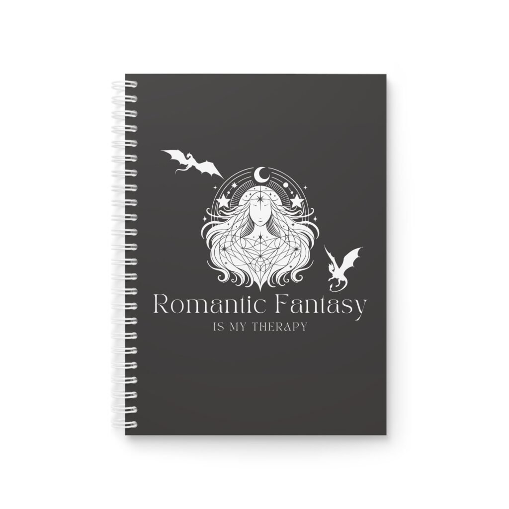 Romantic Fantasy Spiral Notebook — 'Romantic Fantasy Is My Therapy' Gothic Journal